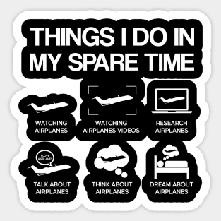 Things I Do In My Spare Time Airplane Aviation Funny Pilot Gift For Aiplanes Lover Sticker